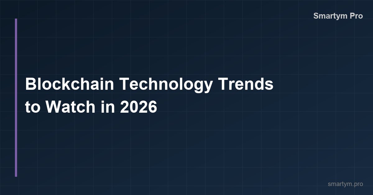 Blockchain-Technologietrends 2026
